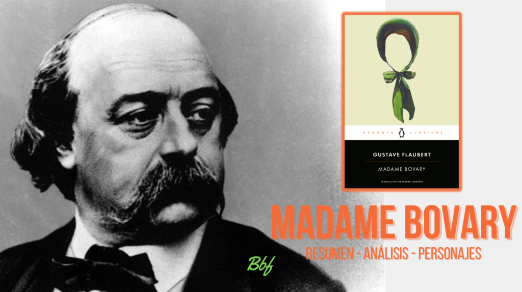 Madame Bovary de Gustave Flaubert (RESUMEN, PERSONAJES, ANÁLISIS